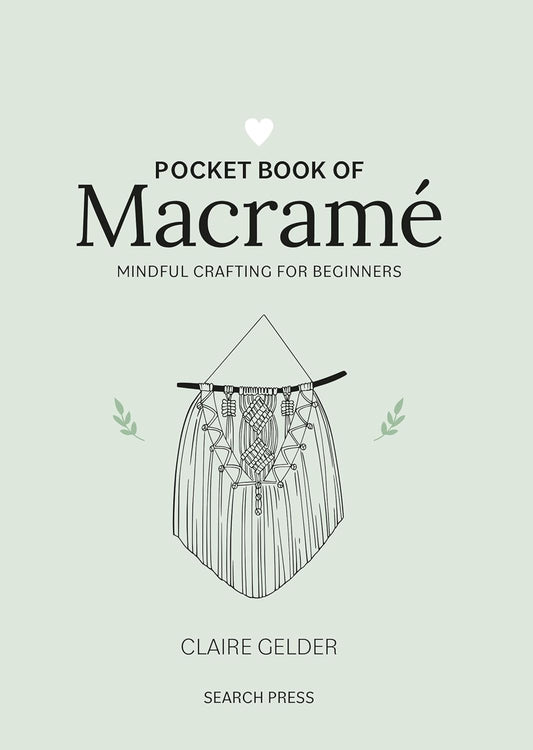 Pocket Book of Macrame by Clair Gelderland